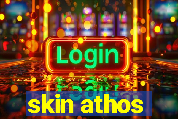 skin athos